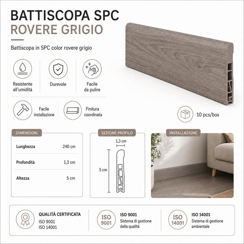 BATTISCOPA SPC 5X1,3L.240 ROVERE GRIGIO